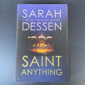 Saint Anything by Sarah Dessen (hardcover)